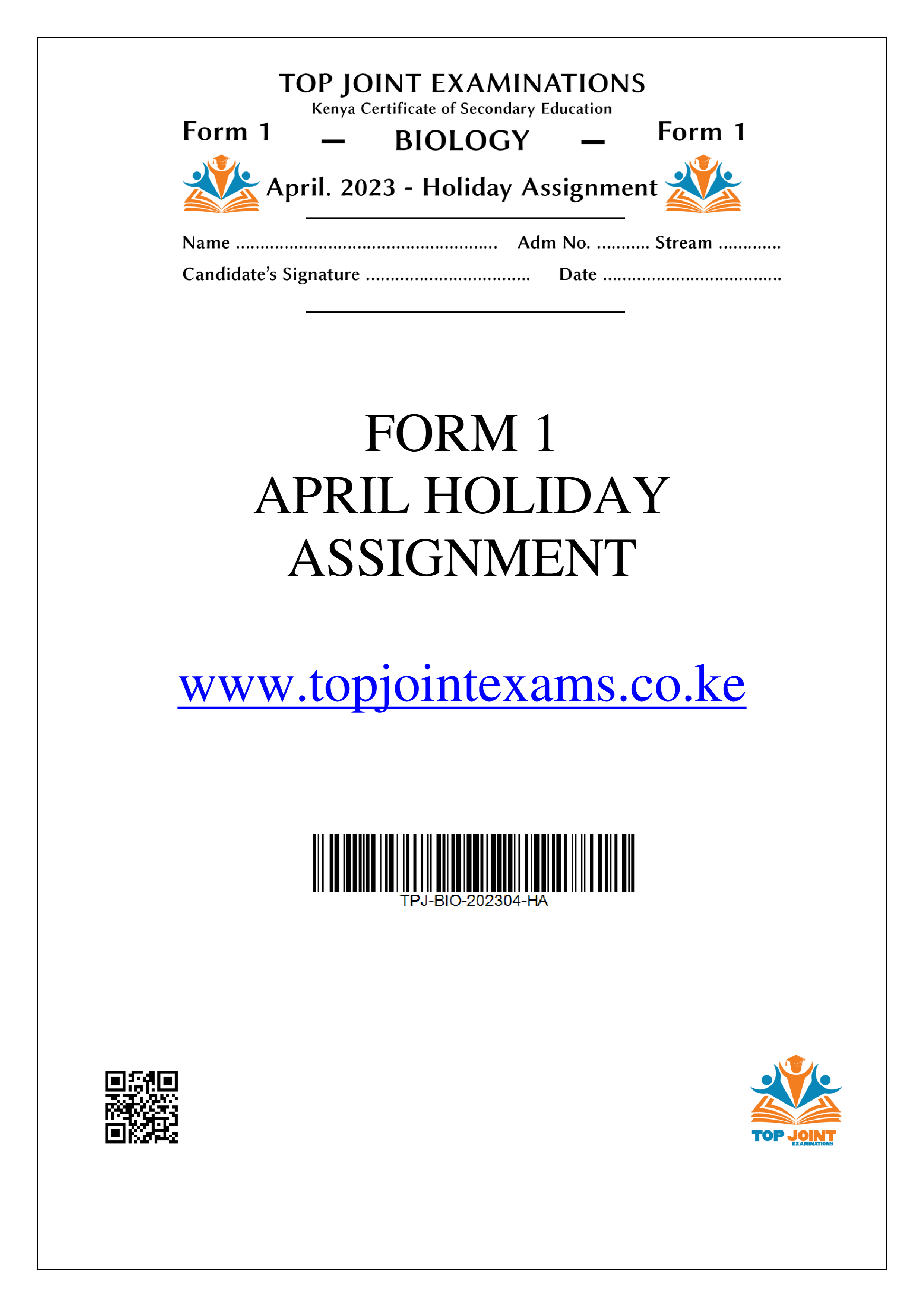 BIOLOGY FORM 1 APRIL 2023 HOLIDAY ASSIGNMENT
