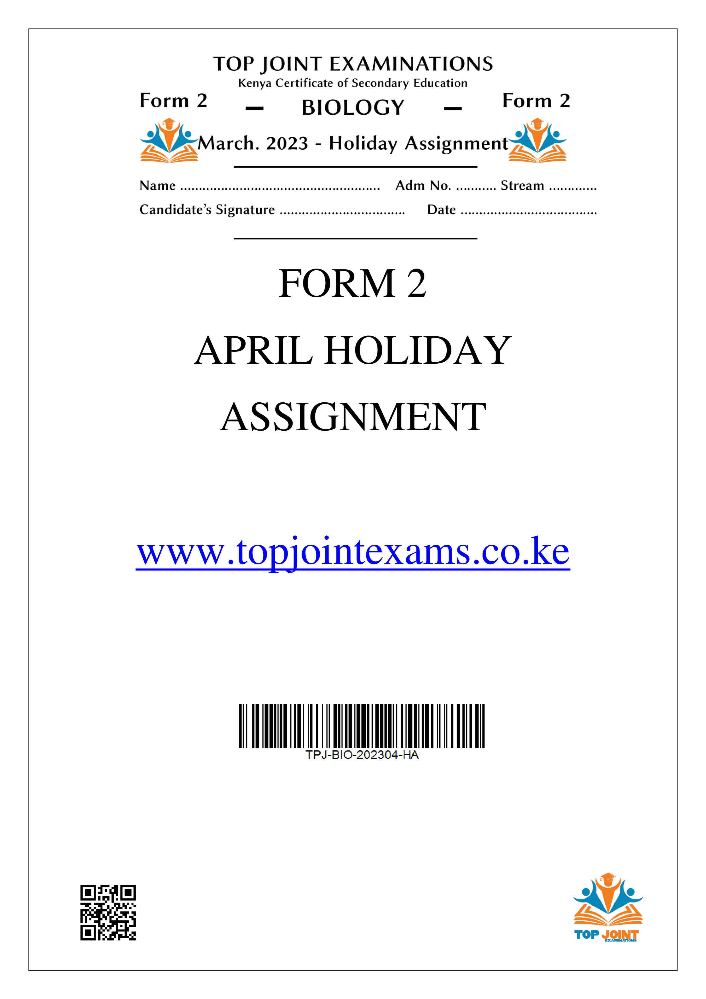 BIOLOGY FORM 2 APRIL 2023 HOLIDAY ASSIGNMENT