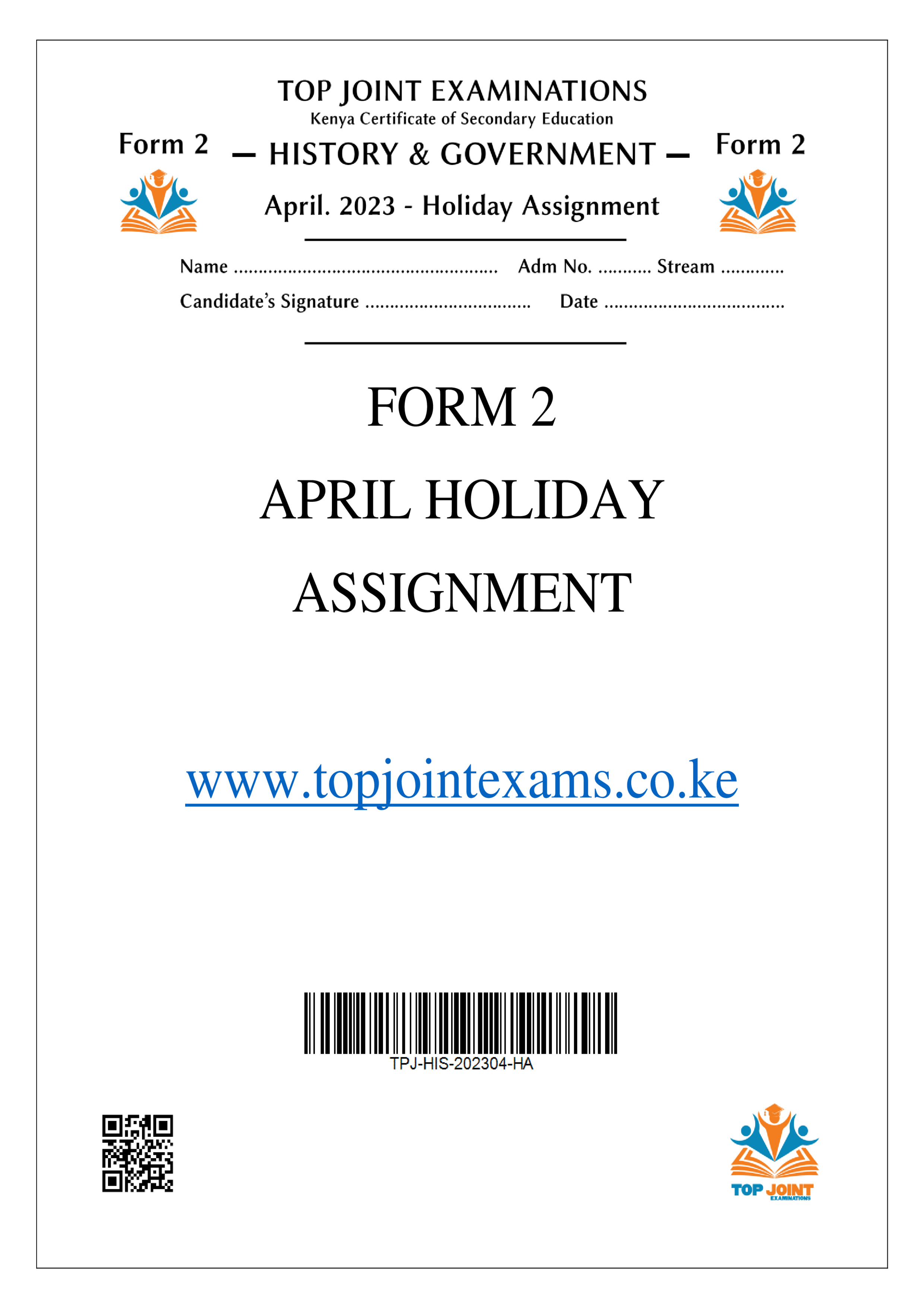 HISTORY & GOVERNMENT FORM 2 APRIL 2023 HOLIDAY ASSIGNMENT