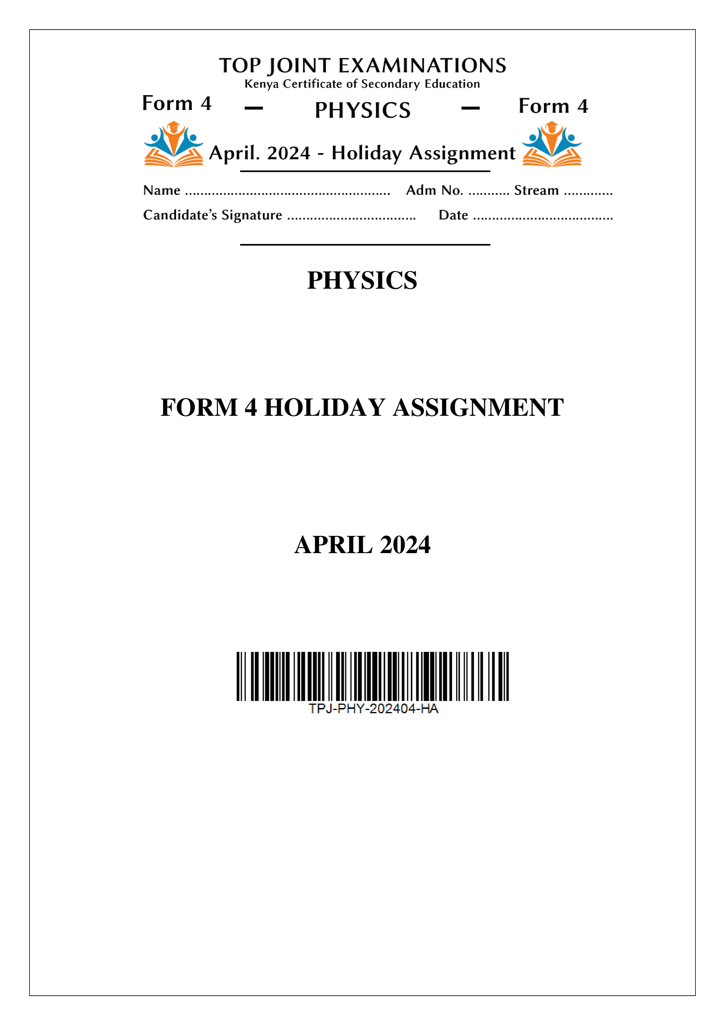 PHYSICS FORM 4 HOLIDAY ASSIGNMENT TERM 1 2024
